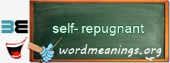 WordMeaning blackboard for self-repugnant